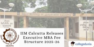 IIM Calcutta Releases Executive MBA Fee Structure 2025-26; Check Details Here